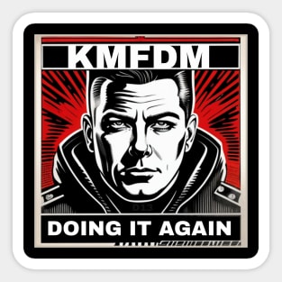 Unofficial KMFDM Doing it Again Sticker